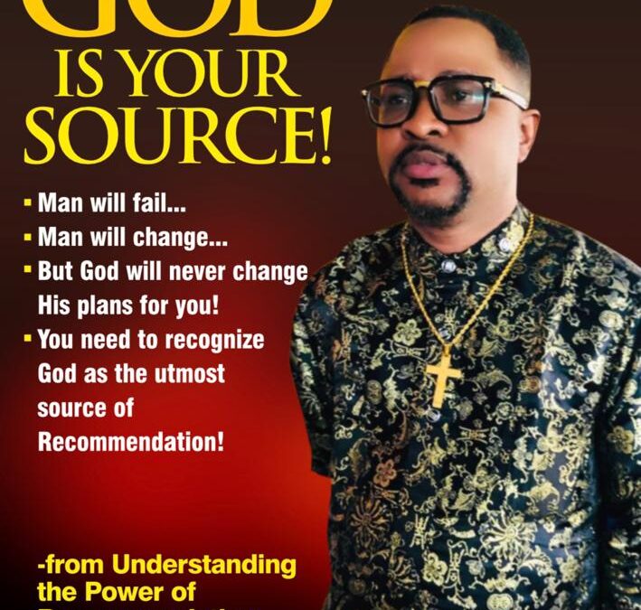 GOD IS YOUR SOURCE